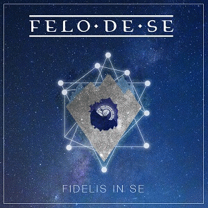 Felo De Se : Fidelis in Se